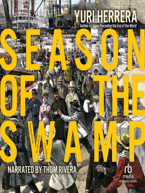 Title details for Season of the Swamp by Yuri Herrera - Available